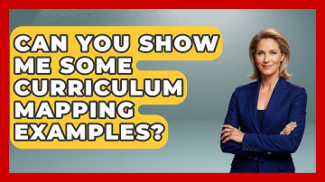 Can You Show Me Some Curriculum Mapping Examples? - Aspiring Teacher Guide