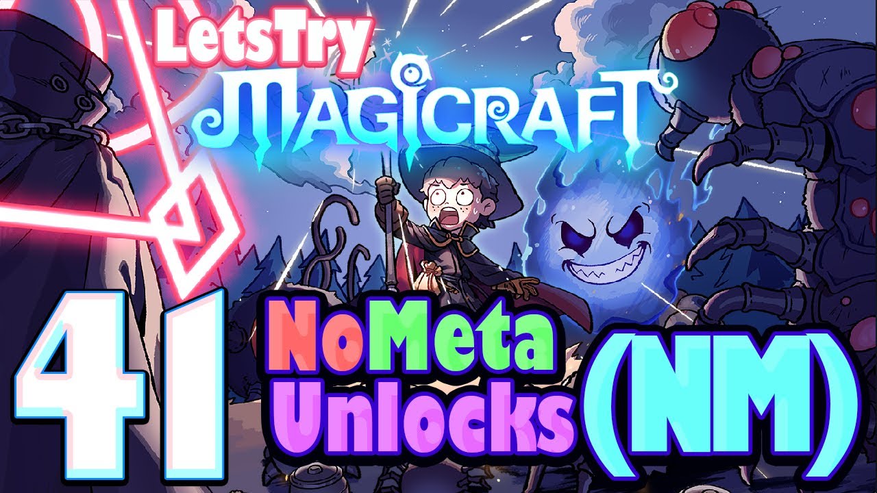 No Meta Unlocks (NM) & Random Rambling/Testing, Magicraft 1.0 Ep41