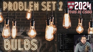 CS50 Bulbs - Problem Set 2 - Bulbs Solution 2024. (Beginners Guide)