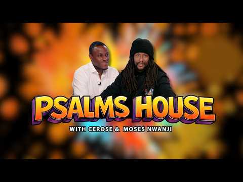Psalms House Moses Nwanji