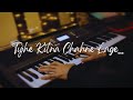 Tujhe Kitna Chahne Lage Kabir Singh Piano Tujhe Kitna Chahne Lage Kabir Singh Piano