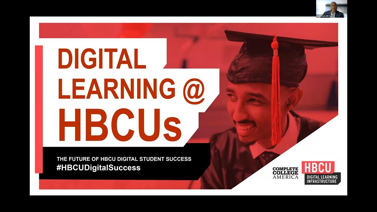 HBCUDigitalSuccess Previewing the Digital Learning Infrastructure