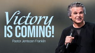 Victory Is Coming Jentezen Franklin