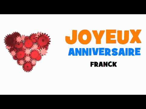 Joyeux Anniversaire Franck Youtube
