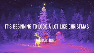 Michael Bublé - It's Beginning to Look a Lot like Christmas (Lyrics)