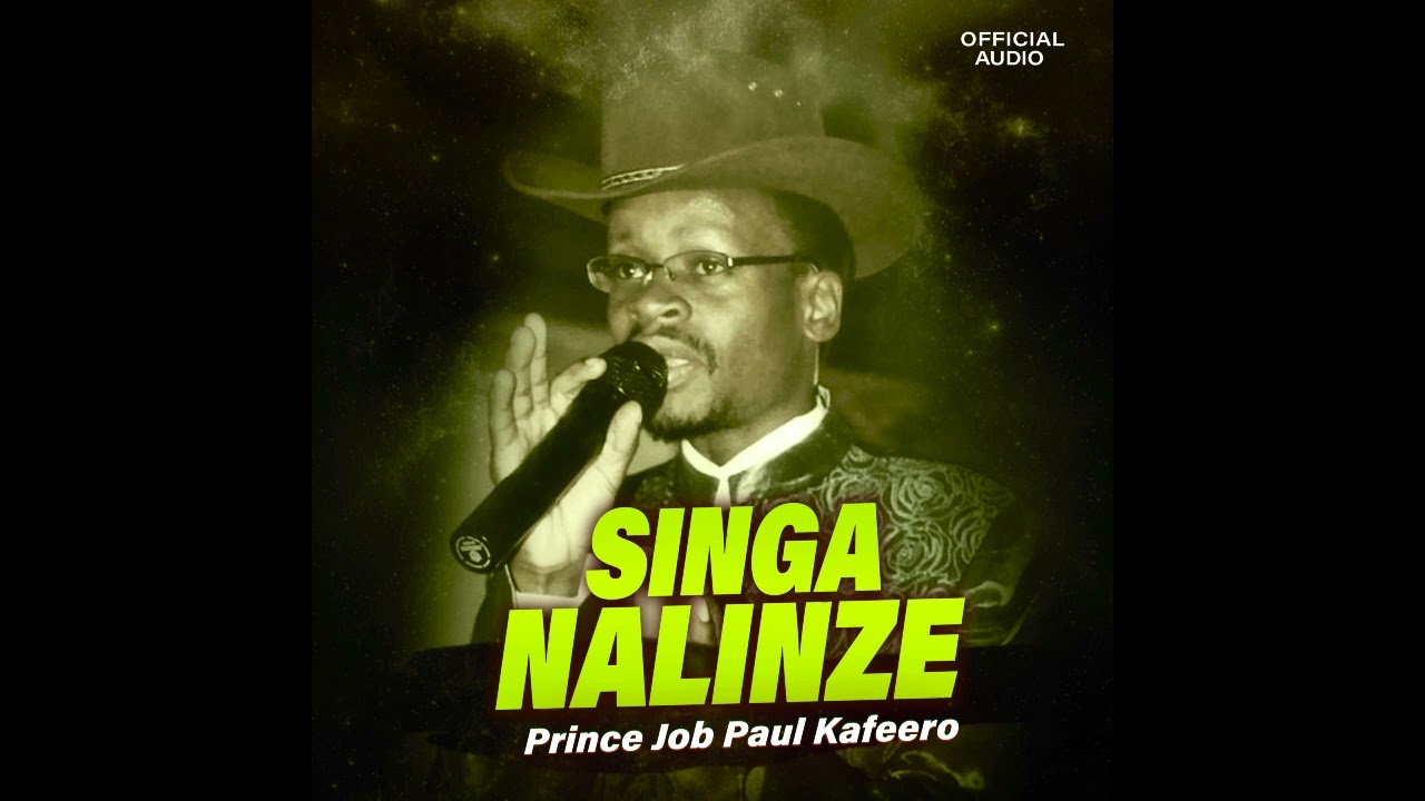 Singa Nalinze   Prince Job Paul Kafeero Official Audio