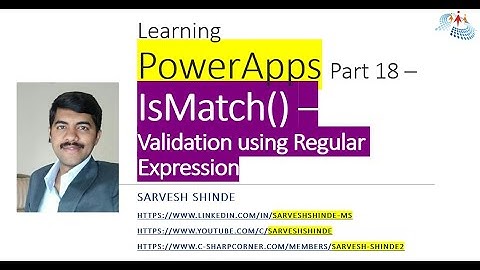 Validation using Regular Expression with IsMatch function - PowerApps Learning Part 18