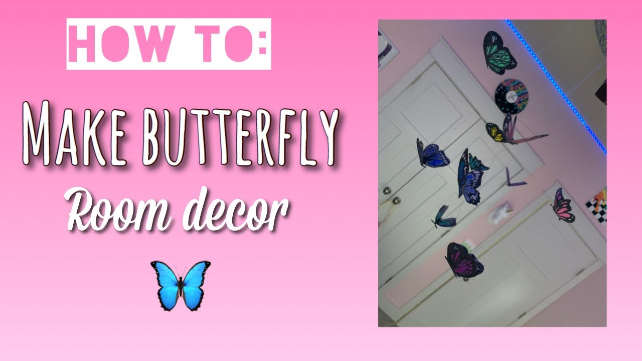 DIY Butterfly Room Decor YouTube