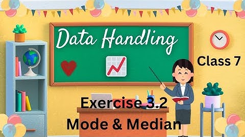 Class 7 Data Handling | Exercise 3.2 Full Explanation |Chapter 3 | New NCERT Class 7 Maths chapter 3