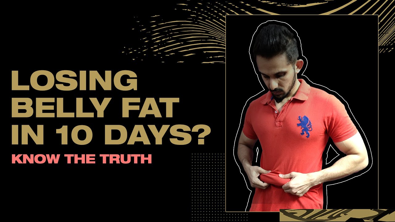 Can you Lose Belly Fat in 10 days? | Truth Revealed | 10 Din me Weight Kam?| Fitofabia - YouTube