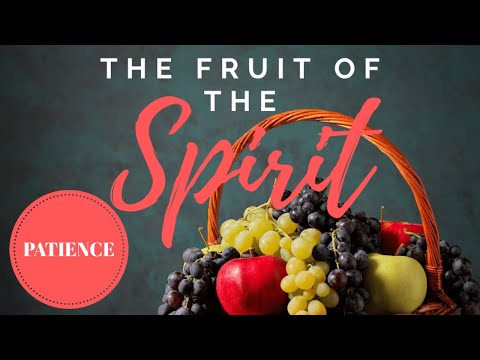 "Fruit of The Spirit - Patience" Sermon by Pastor Clint Kirby | November 15, 2020