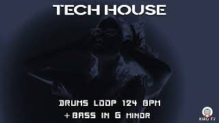 Tech House drums Loop - 124  BPM + Bass