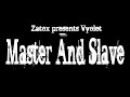 Zatox presents Vyolet - Master And Slave [FULL]