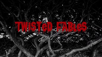 Twisted Fables Series Intro