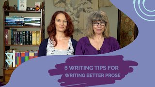6 (+1) Writing Tips for Writing Better Prose
