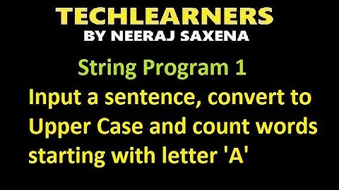 java program to convert sentence in uppercase and count the number of words starting with 