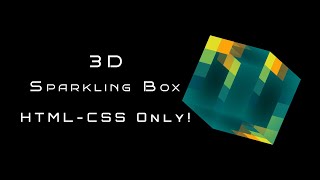 Stunning 3D Sparkling Box Using HTML and CSS Only! #3d #html #css #webpage #stunning #3danimation