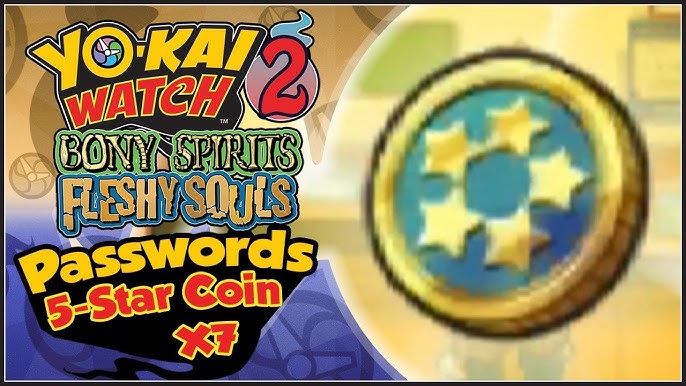 U.S PASSWORDS) Yo-Kai Watch - 5 Star Coin Passwords! (As of 4/12