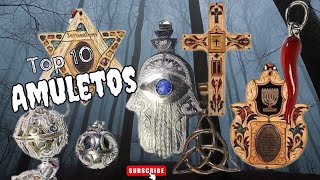 Top 10 amuletos más poderosos