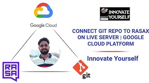 PART 2 | HOW TO LINK GIT REPOSITORY TO RASA X ON LIVE SERVER | GOOGLE CLOUD PLATFORM | RASA