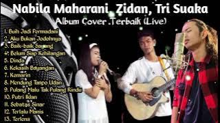 Nabila Maharani, Zidan, Tri Suaka || Album Cover Terbaik (Live) Tanpa Iklan