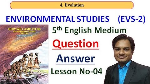 Q.A.(Exercise) Lesson No-04 Evolution Class 5th EVS-2 English Medium  Maharashtra Board