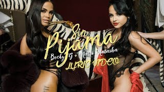 Becky G, Natti Natasha - Sin Pijama (Official Lyric Video)