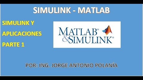 Tutorial de SIMULINK. PARTE 1