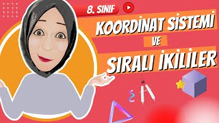 Koordinat Sistemi ve Sıralı İkililer | 8. Sınıf Matematik Konu Anlatımı