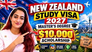 Master's in New Zealand 2027 | Fees, Courses, $10000 Scholarship & Study Visa Requirements Explained