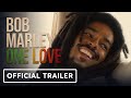 Bob Marley: One Love - Official Trailer (2024) Kingsley Ben-Adir, Lashana Lynch