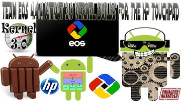 Team EOS 4.4.4 kitkat 3.0 Kernel builds for the HP Touchpad