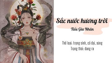 Sắc Nước Hương Trời- Tiếu Giai Nhân| Giới thiệu truyện