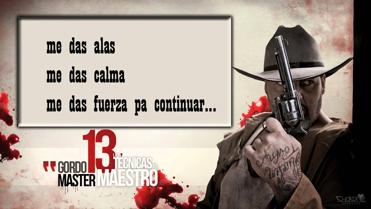 Watch GORDO MASTER 09. Solo tu LAS 13 TÉCNICAS DEL MAESTRO CD1 (Con letra) on YouTube Watch GORDO MASTER 09. Solo tu LAS 13 TÉCNICAS DEL MAESTRO CD1 (Con letra) on YouTube