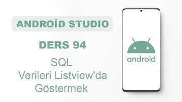 Android Stduio Dersleri 94 - Verileri Listview