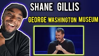 Shane Gillis George Washington Museum | REACTION