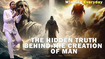 THE HIIDDEN TRUTH BEHIND THE CREATION OF MAN | APOSTLE MICHAEL OROKPO