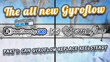 The NEW Gyroflow 1.0.0 (Part 1: Reelsteady VS Gyroflow)