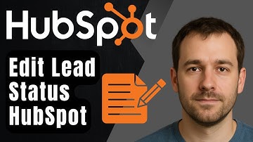 How to Edit the Lead Status Property in HubSpot CRM (2025 Step-by-Step Beginner Tutorial)