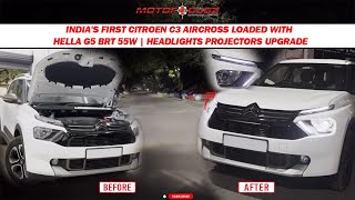 INDIA'S FIRST CITROEN C3 AIRCROSS LOADED WITH HELLA G5 BRT 55W | HEADLIGHTS PROJECTORS UPGRADE