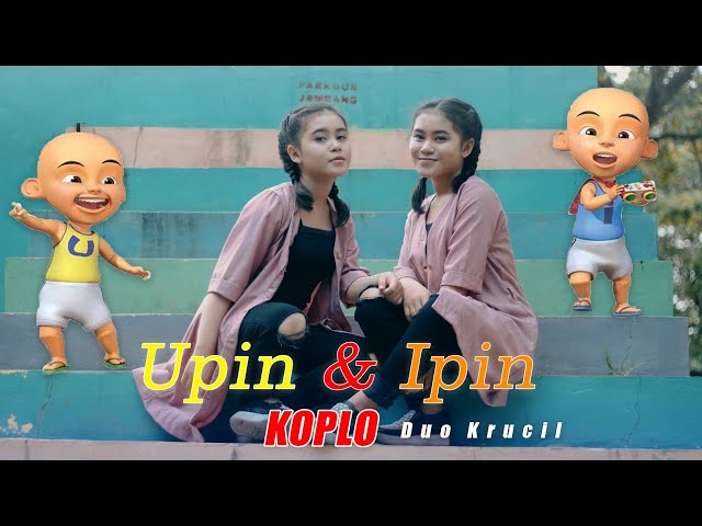 Upin Ipin (cover koplo) - Duo Krucil class=