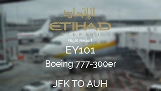 Etihad Airways EY101 - JFK to AUH - Flight Report - Boeing 777-300er