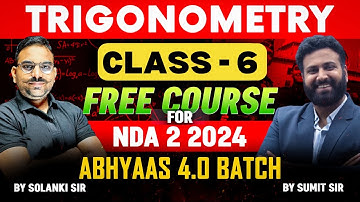 NDA Trigonometry Class 6 From Basic🔥 Target NDA 2 2024- Learn With Sumit