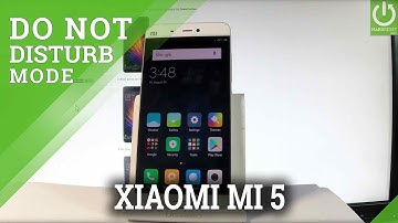 Do Not Disturb Mode in XIAOMI Mi 5 - Set Up DND