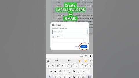 How to create Folders or Labels in Gmail on Android phones 2025