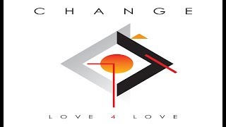 Change - Love 4 Love (Full Length Album Mix)