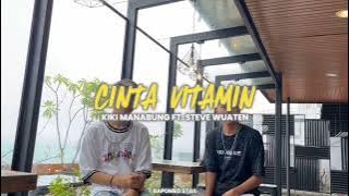 CINTA VITAMIN - Kiki Manabung ft Steve Wuaten ( Remix Arya Official ) Viral Tiktok New 2k24🔥