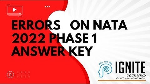 NATA 2022 ANSWER KEY DISCUSSION ON DOUBTFUL QUESTIONS ASKED BY IGNITE STUDENTS : Part 3