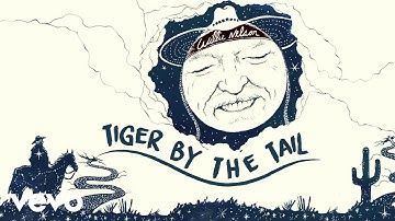Willie Nelson - Tiger By The Tail (Official Audio)