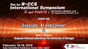 "Exascale Computing, Artificial Intelligence and Cancer"①　Rick L. Stevens